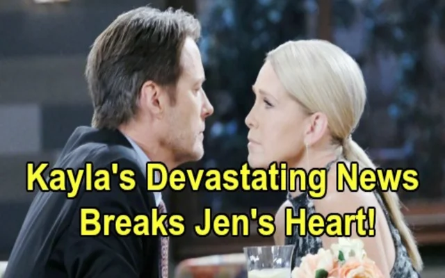 Days of our lives spoilers: Kayla's devastating Announcements for Jennifer shatters her heart
